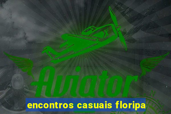 encontros casuais floripa